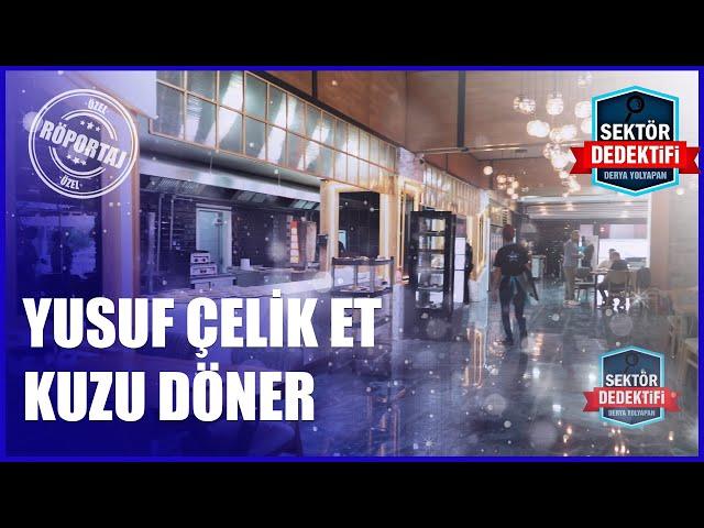 Etin Lezzetiyle Tanışın: Yusuf Çelik Et Kuzu Döner