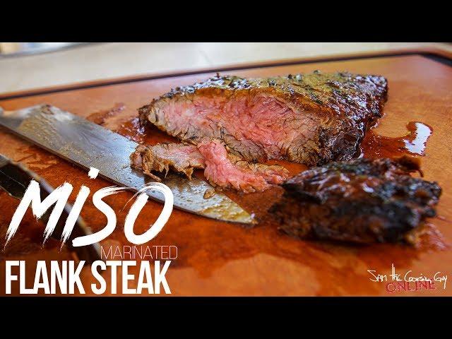 The Best Miso Marinated Flank Steak Recipe | SAM THE COOKING GUY