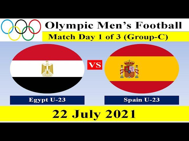 Egypt U-23 vs Spain U-23 Football Match - 22 July 2021 - Olympic Men's Football Match