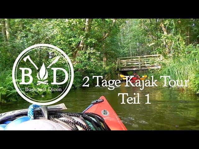 Bushcraft Dicon on Tour - 2 Tage Kajak fahren Teil 1