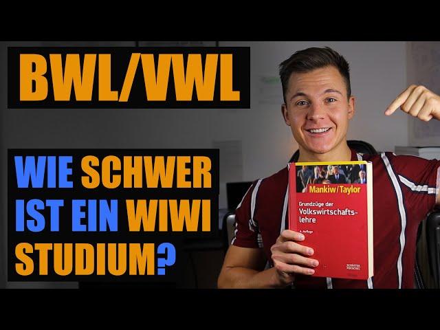 Erfolg im WiWi Studium [BWL & VWL] - Was Du mitbringen solltest und wie schwer das Studium ist