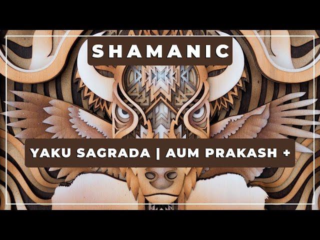  Yaku Sagrada ⭐ Aum Prakash and Omnilove  Shamanic Music