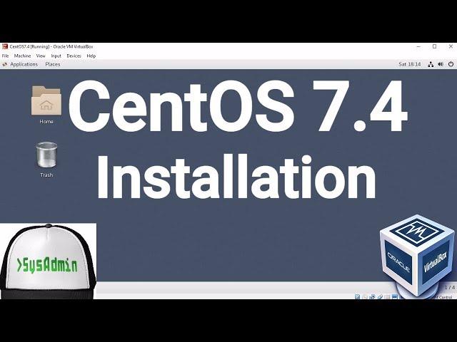 CentOS Linux 7.4 (1708) Installation + Guest Additions on Oracle VirtualBox [2017]