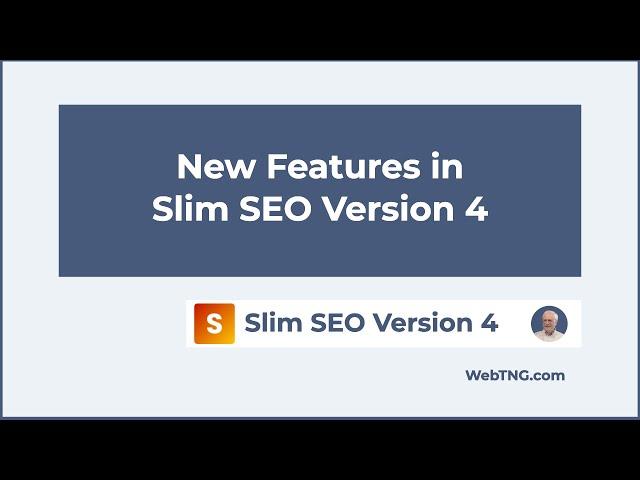 New Features in Slim SEO 4