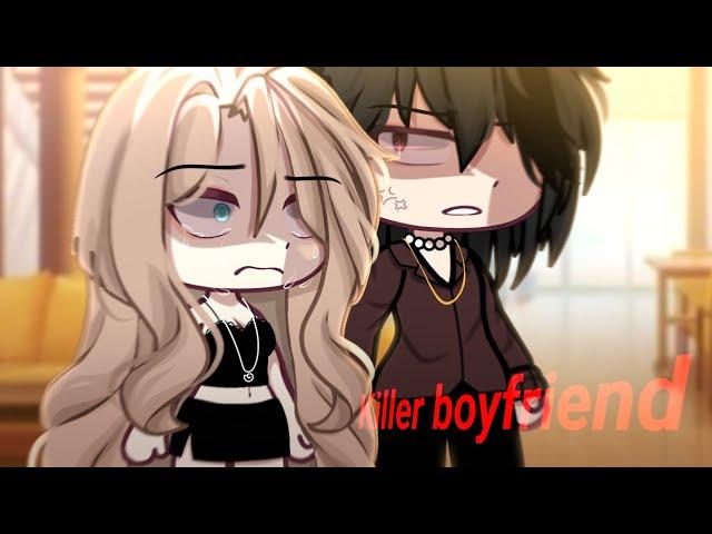 Killer boyfriend [] meme - glm / Original [] TW! - gacha life ;