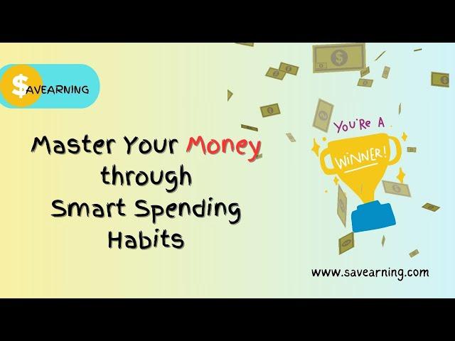 Master Your Money through Smart Spending Habits in 2024