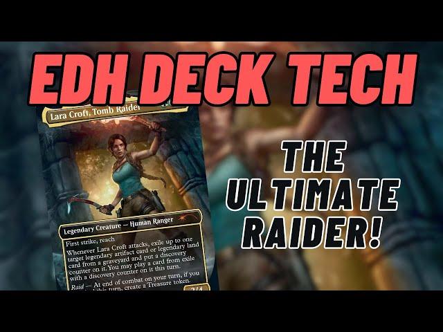 EDH Deck Tech - Lara Croft, Tomb Raider - The Ultimate Raider!