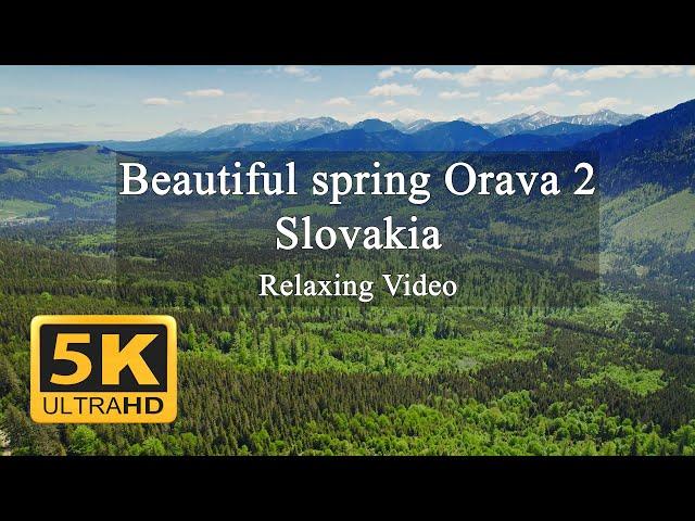 5K Beautiful spring Orava 2 - Slovakia landscape with relaxing beat music.  Relaxing drone video UHD