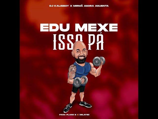 Edu Mexe Isso Pá ( Hino Do TikTok ) Afro House