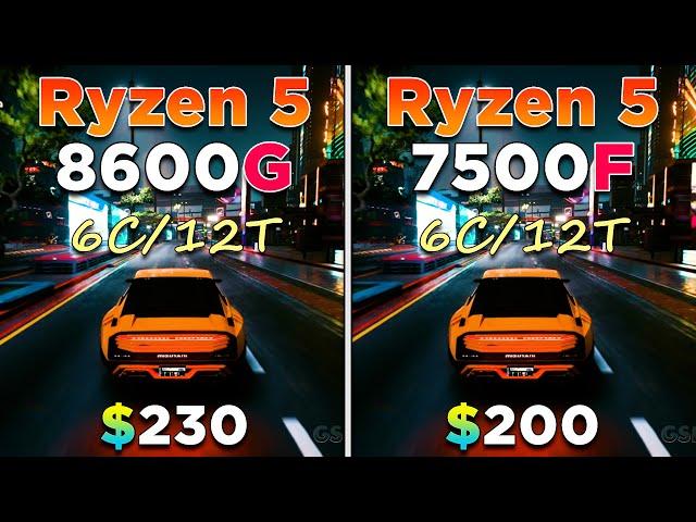 Ryzen 5 8600G vs Ryzen 5 7500F | PC Gameplay Tested in 1080p Ultra Settings