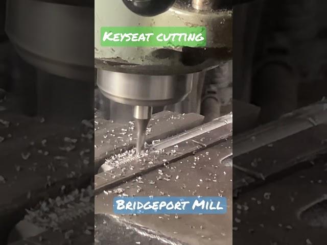 Keyseat Cutting on the Bridgeport Mill #machinist #machineshop #fabrication #metalworking