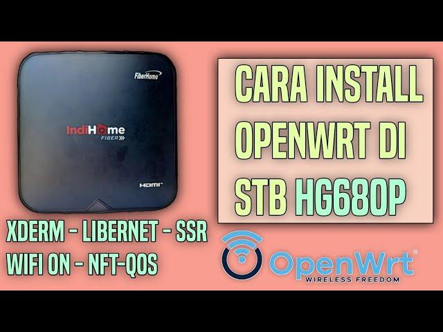 Cara Install OPENWRT Di STB HG680P