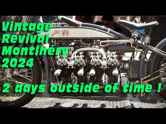Vintage Revival Montlhéry 2024 two days outside of time