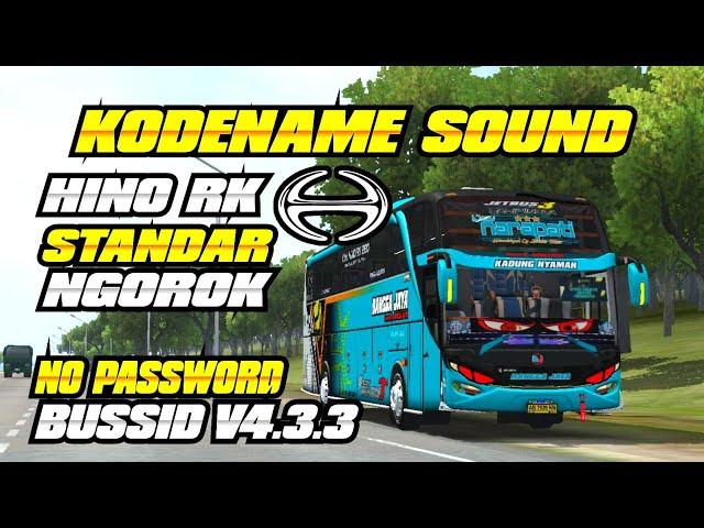 KODENAME SOUND HINO RK || STANDAR || NGOROK || #BUSSIDUPDATE V4.3.3 || NO PASSWORD