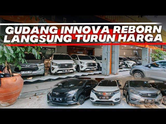 HARGA MOBIL BEKAS TOYOTA KIJANG INNOVA REBORN TURUN HARGA STOK BERLIMPAH TINGGAL PILIH