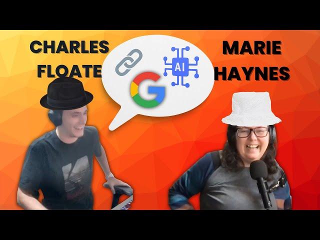 Charles Floate and Marie Haynes discuss breaking Google's guidelines, how PageRank has changed & AI