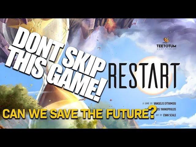 Restart the Board Game Challenges to go back and change the past to save the future