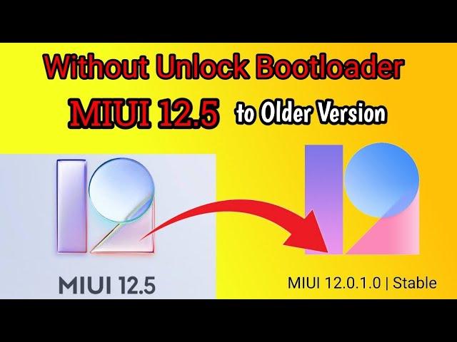 Downgrade Miui 12.5 to 12 Without Pc | Android 11 Downgrade To 10 | How to Downgrade Miui 12 to 11