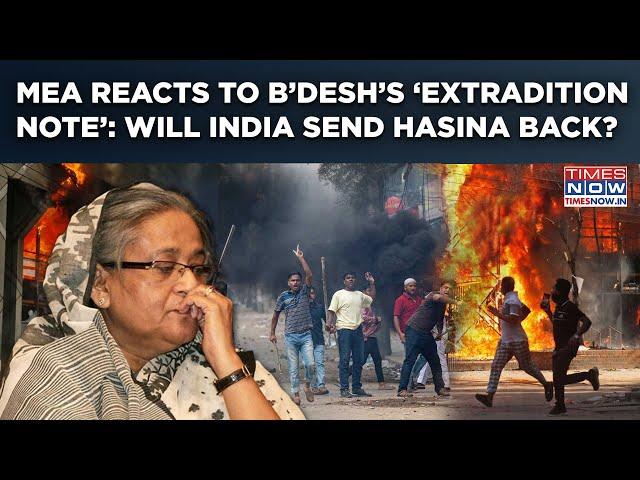 What’s MEA’s Response To Bangladesh’s Note On Hasina’s Extradition? Will India Send Ousted PM Back?