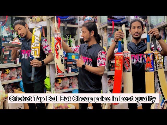 Cricket Tap Ball Bat All Variety Available in Cheap price in best quality