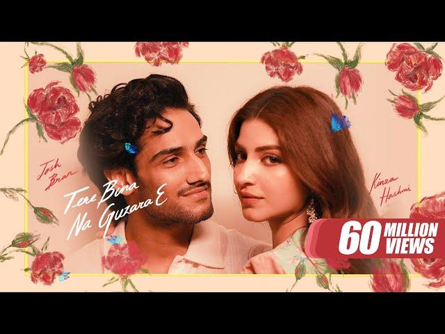 JOSH BRAR : Tere Bina Na Guzara E | Feat. Kinza Hashmi | Bunty Bains | Latest Punjabi Song 2024