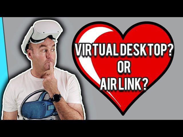 Quest 2 Wireless PC VR - Virtual Desktop vs Oculus Air Link