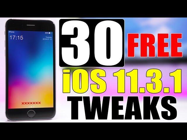 iOS 11.3.1 Jailbreak Tweaks ** 30 FREE **