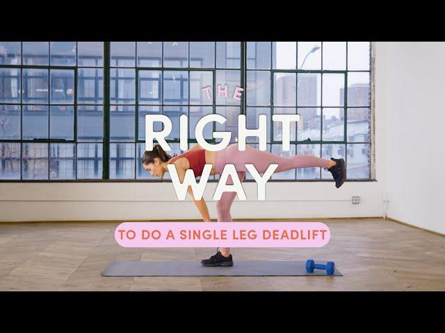 How To Do A Single Leg Deadlift | The Right Way | Well+Good