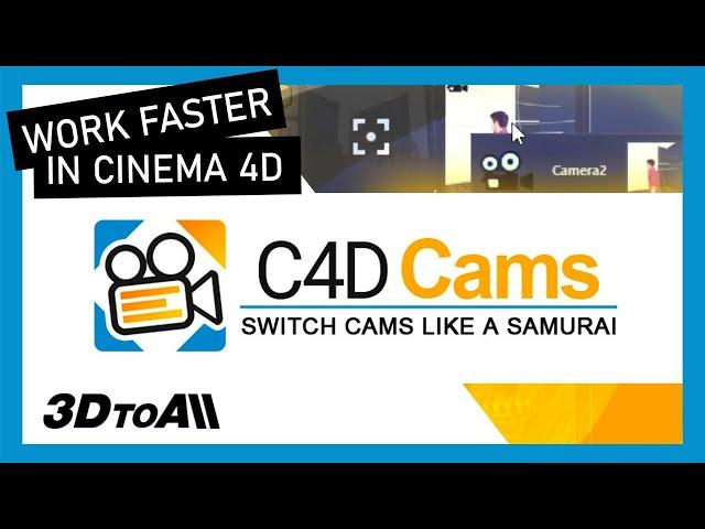 C4D Cams - Cinema 4D Plugin - Work faster!