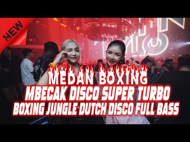 BOXING MEDAN.!! DJ BOXING MEDAN VIRAL X DJ BOXING DISCO TERBARU 2025 | JUNGLE DUTCH FULL BASS