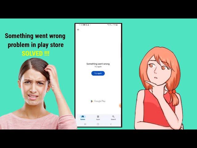 How to Solve Something Went Wrong Problem in  Google Play Store