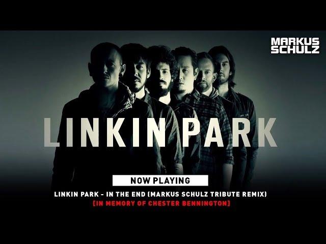 Linkin Park - In The End (Markus Schulz Tribute Remix)