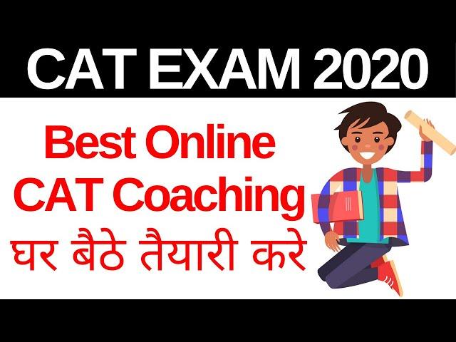 Best Online CAT Coaching For CAT Exam 2020