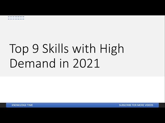 Top 9 Skills with High Demand in 2021