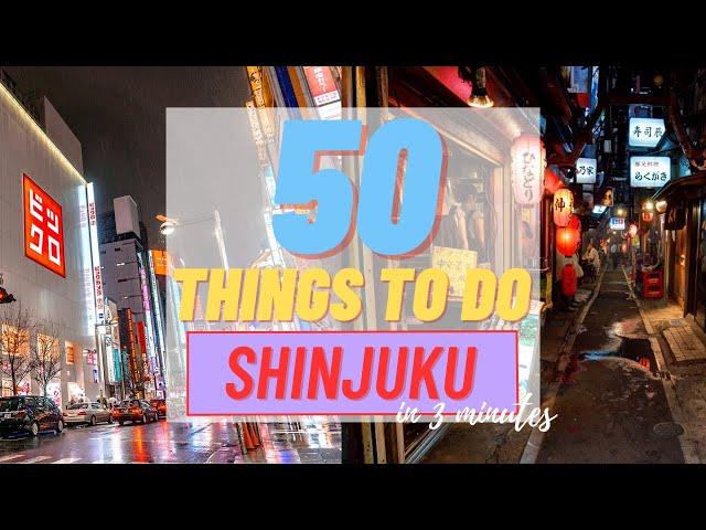 50 Things To Do in Shinjuku in 3 minutes  - Hidden Gems