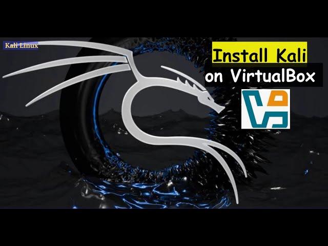 How to Install Kali 2024.4 on Windows using New VirtualBox