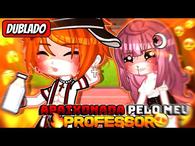 | Apaixonada Pelo Meu Professor | Mini Filme (DUBLADO) Gacha Life EP-1