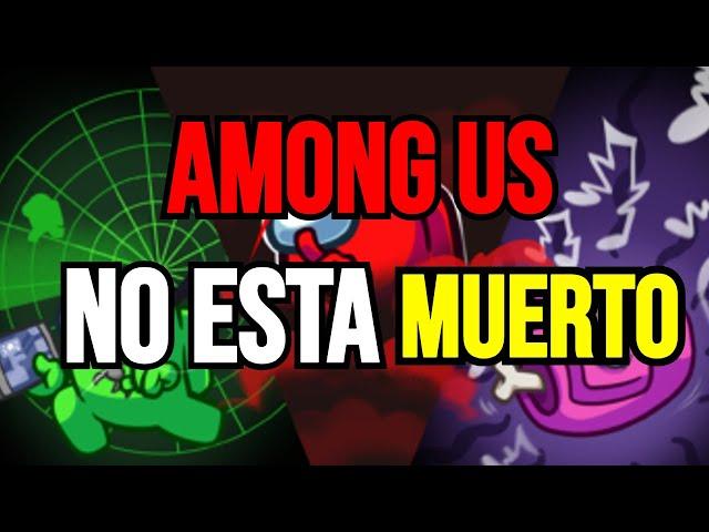 ¿AMONG US ES UN JUEGO MUERTO?