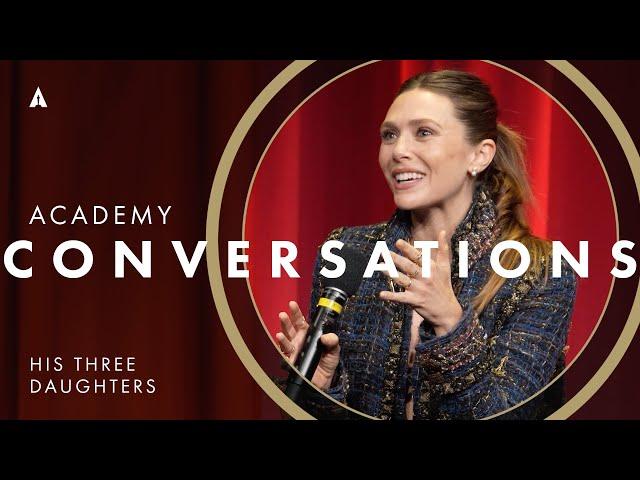 'His Three Daughters' w/ Elizabeth Olsen, Natasha Lyonne, Carrie Coon & more | Academy Conversations