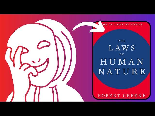 The Laws of Human Nature by Robert Greene - Detailed Animated Book Summary