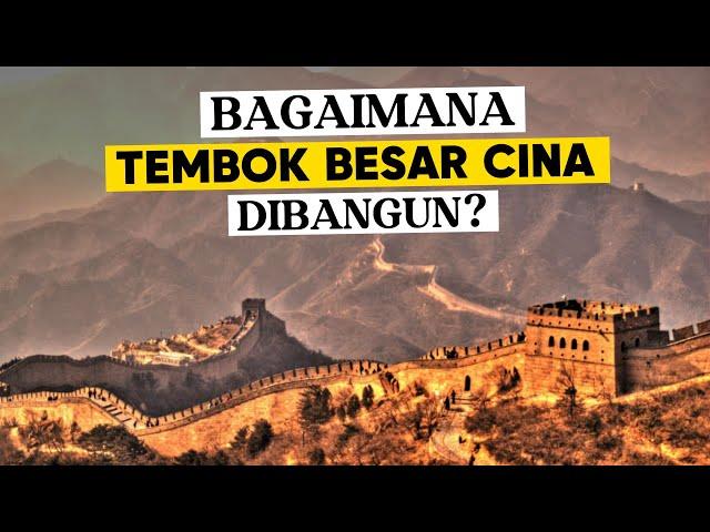 Bagaimana membangun Tembok Besar China sepanjang 21.000 Km?