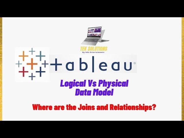 Tableau Tutorial - Logical Vs Physical Model. Relationship Vs Join (Using Latest Tableau 2022.3)