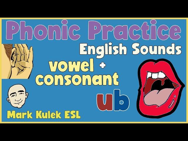 Phonic Practice - vowel + consonants (u →ub) | Mark Kulek ESL