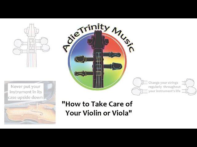 How to Take Care of Your Violin or Viola