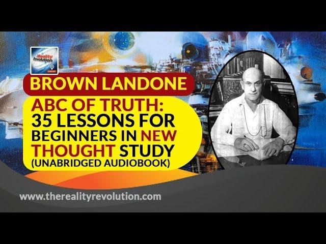 ABC Of Truth 35 Lessons In New Thought Brown Landone (Unabridged Audiobook)