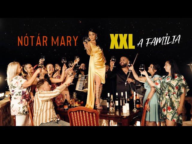 Nótár Mary-XXL a família (Official Music Video)