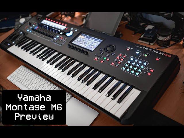 NEW Yamaha Montage M6 [Preview] | No Talking |