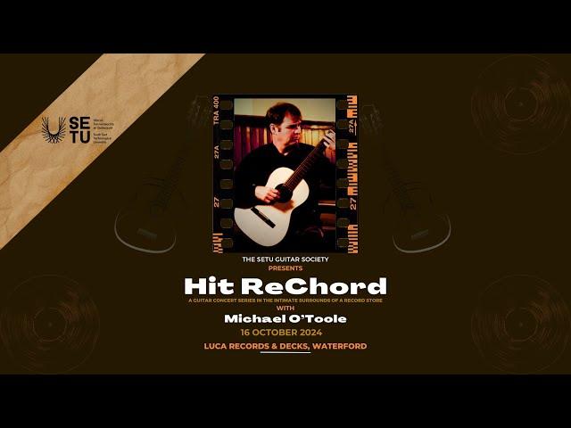 SETU Guitar Society-Hit ReChord Concert with Michael O'Toole