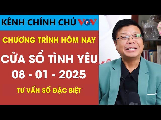 Nghe Cửa Sổ Tình Yêu VOV Ngày 08/01/2025 | Đinh Đoàn Tư Vấn Chuyện Thầm Kín Tình Cảm | Số Đặc Biệt