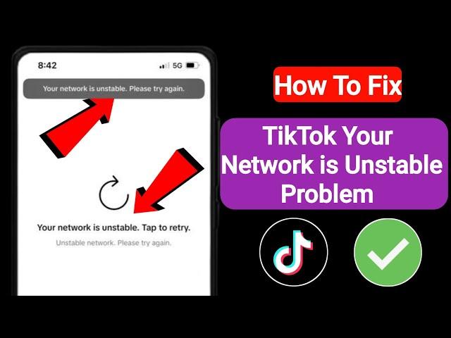 How To Fix TikTok Your Network is Unstable Problem | TikTok Your Network is Unstable Problem Solved